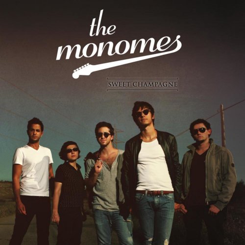 The Monomes - Sweet Champagne (2011)