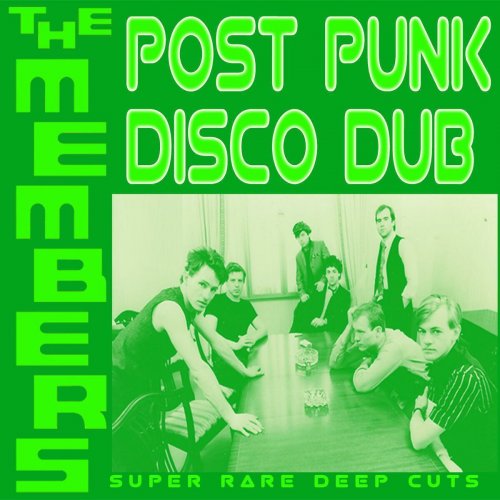 The Members - Post Punk Disco Dub (2014)
