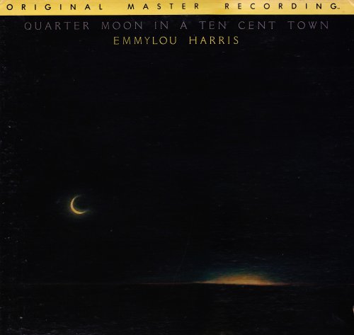 Emmylou Harris - Quarter Moon in the Ten Cent Town (1978) LP