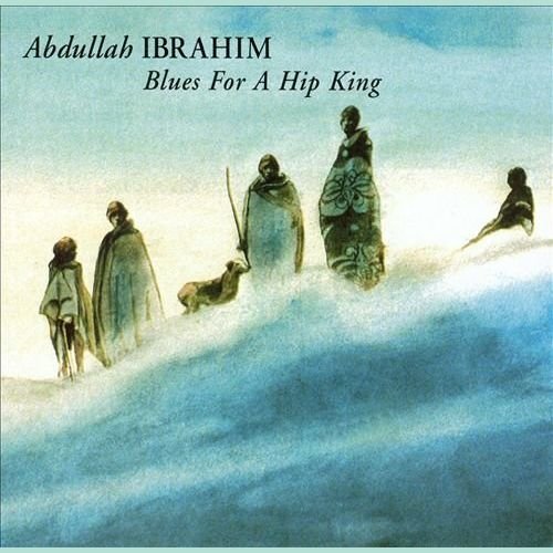 Abdullah Ibrahim - Blues for a Hip King (1988) [CDRip]