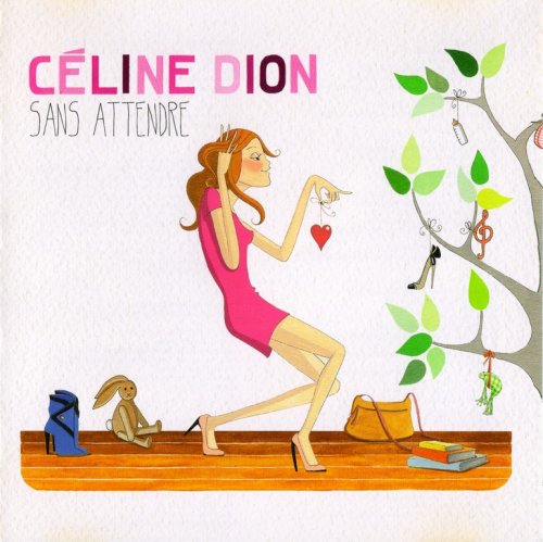 Celine Dion - Sans Attendre (2012) {Deluxe Edition} CD-Rip