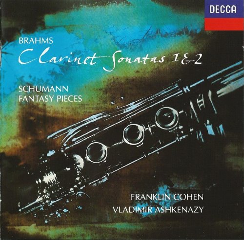 Franklin Cohen, Vladimir Ashkenazy - Brahms: Clarinet Sonatas Nos.1 & 2 / Schumann: Fantasiestücke (1993) CD-Rip