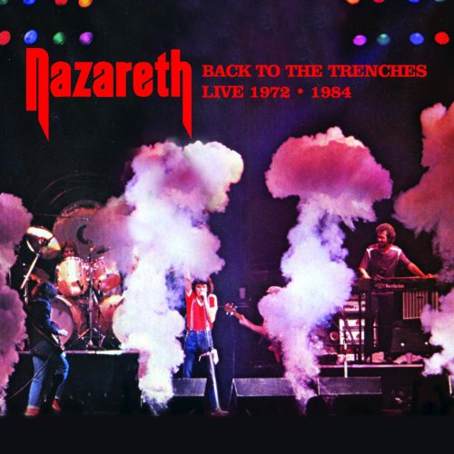 Nazareth - Back To The Trenches: Live 1972-1984 (2001)