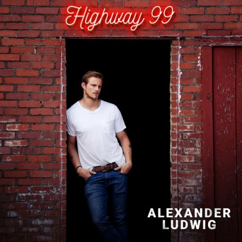 Alexander Ludwig - Highway 99 (2022) Hi Res