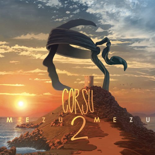 Corsu - Mezu Mezu - Corsu - Mezu Mezu 2 (2022) [Hi-Res]