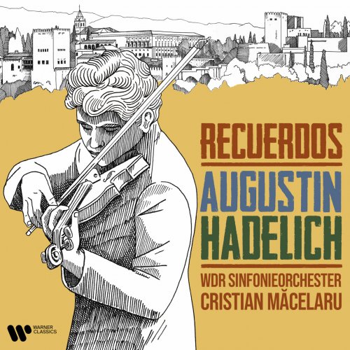 Augustin Hadelich - Recuerdos (2022) [Hi-Res]