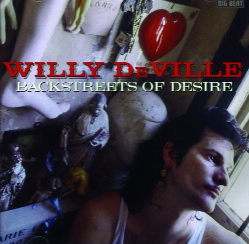 Willy DeVille - Backstreets Of Desire (1992)