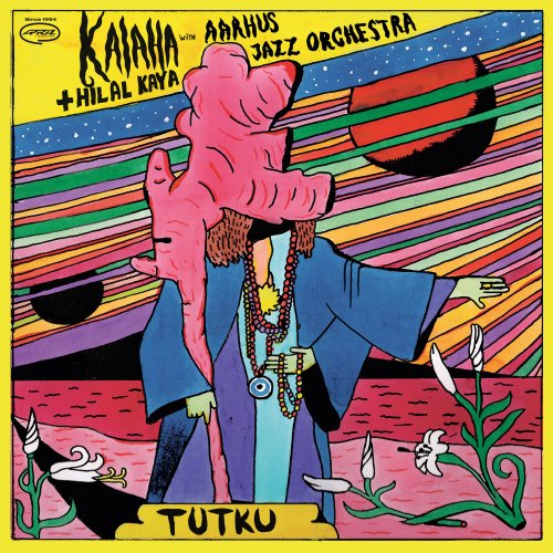 Kalaha + Hilal Kaya With Aarhus Jazz Ochestra - Tutku (2022) [Hi-Res]