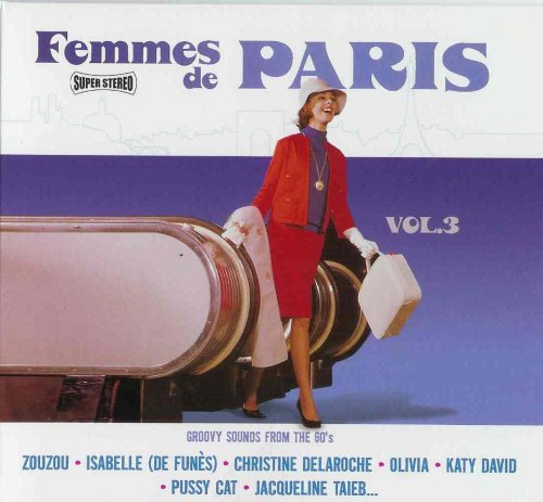 VA - Femmes De Paris Vol.3 (Groovy Sounds From The 60's) (2004)