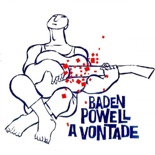 Baden Powell - A Vontade (Remastered) (2022) Hi-Res