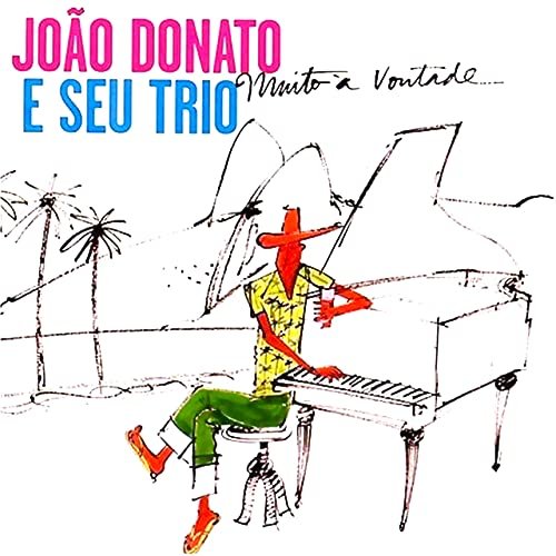 João Donato - Muito A Vontade (Remastered) (2022) Hi-Res
