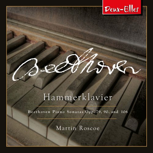 Martin Roscoe - Beethoven Piano Sonatas, Vol. 9 - Hammerklavier (2022)