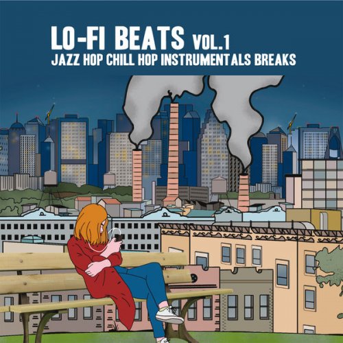 VA - Lo-Fi Beats Vol. 1 (Jazz Hop Chill Hop Instrumental Breaks) (2022)