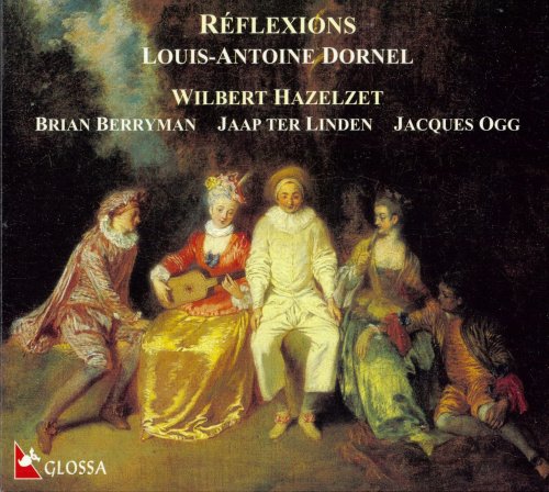 Wilbert Hazelzet, Bryan Berryman, Jaap ter Linden, Jacques Ogg - Dornel: Réflexions (2000)