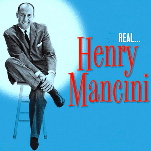 Henry Mancini - Real... Henry Mancini! (2022) [Hi-Res]