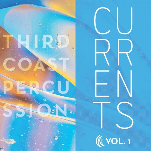 Third Coast Percussion - Currents: Volume 1 (2022) Hi-Res
