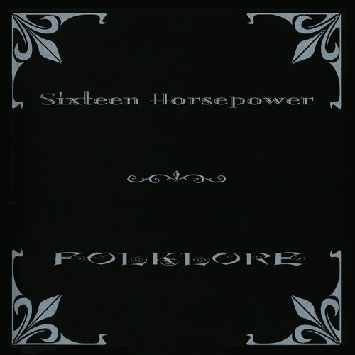 Sixteen Horsepower - Folklore (2002) [CD-Rip]