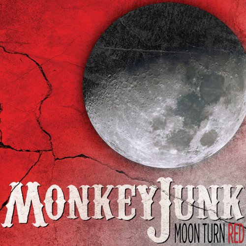 MonkeyJunk - Moon Turn Red (2015)