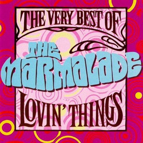 Marmalade - The Very Best Of The Marmalade - Lovin' Things (1992)