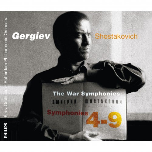 Valery Gergiev - Shostakovich: The War Symphonies (2005)