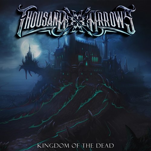 Thousand Arrows - Kingdom of the Dead (2022) Hi-Res