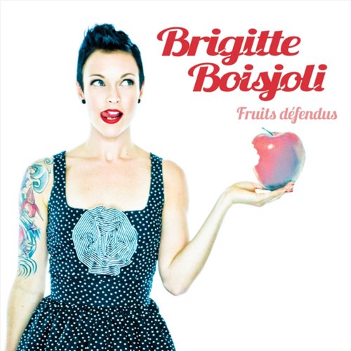 Brigitte Boisjoli - Fruits défendus (2011)