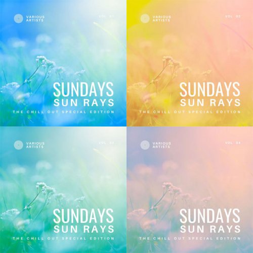 VA - Sundays Sun Rays (The Chill Out Special Edition), Vol. 1 - 4 (2022)