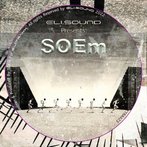 Soem - Eli.sound presents: SOEm From The MOON (2022)