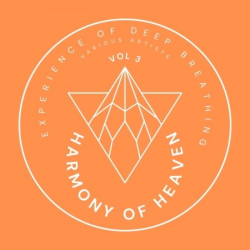 VA - Harmony of Heaven (Experience of Deep Breathing), Vol. 3 (2022)