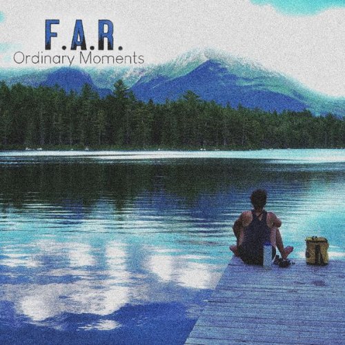 F.A.R. - Ordinary Moments (2022) [Hi-Res]