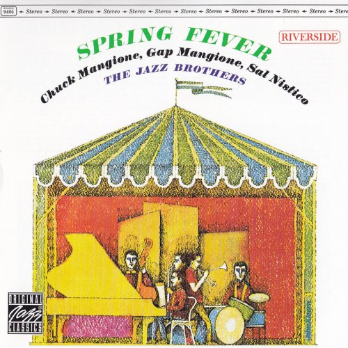 The Jazz Brothers (Chuck Mangione, Gap Mangione, Sal Nistico) - Spring Fever (1961/1992)