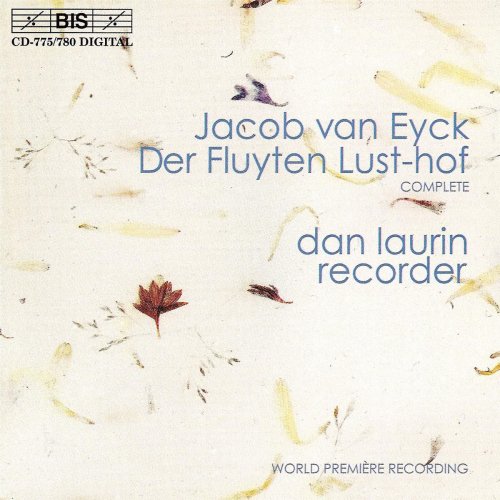 Dan Laurin - Eyck: Fluyten Lust-Hof (Der) - Complete Recording [9CD] (1999)