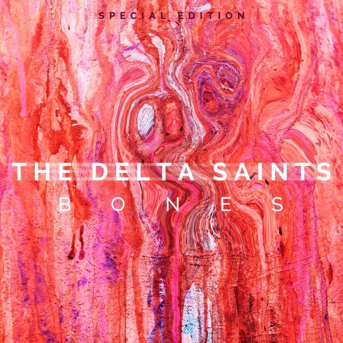 The Delta Saints - Bones (Special Edition) (2015)