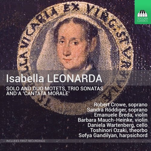 Robert Crowe & Sandra Röddiger - Isabella Leonarda: Motets & Sonatas (2022) [Hi-Res]