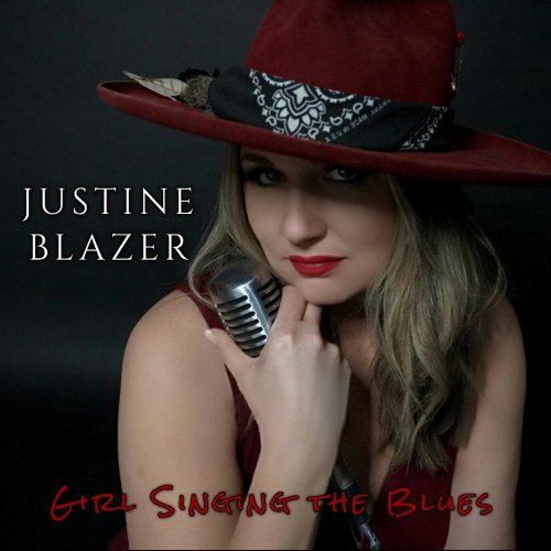 Justine Blazer - Girl Singing the Blues (2022)