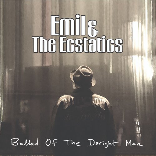 Emil & The Ecstatics - Ballad Of The Doright Man (2022)
