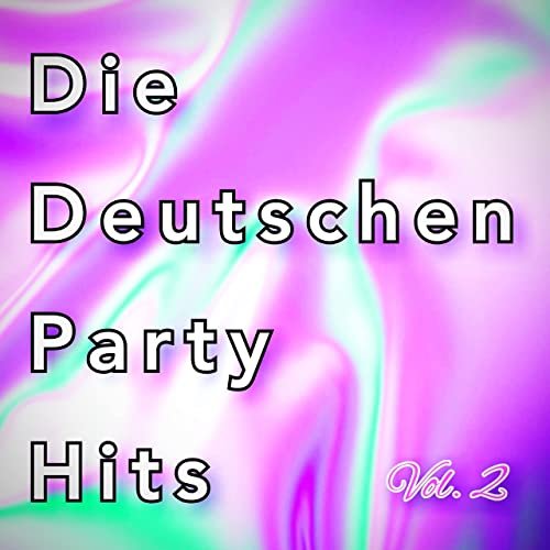 VA - Die Deutschen Party Hits Vol. (2) (2022)