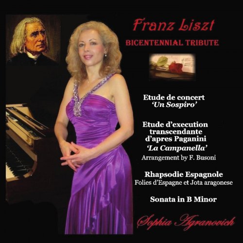 Sophia Agranovich - Franz Liszt - Bicentennial Tribute (2012)