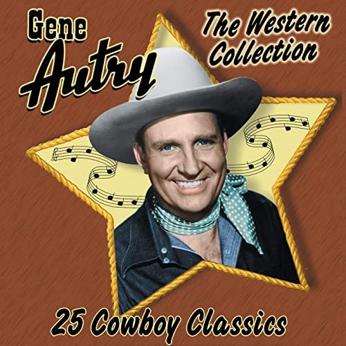 Gene Autry - The Western Collection: 25 Cowboy Classics (2001)