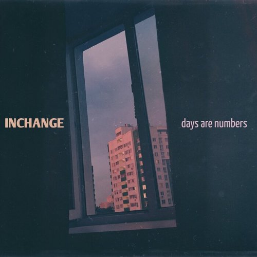 Inchange - Days Are Numbers (2019)