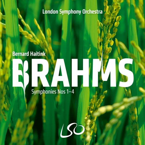 London Symphony Orchestra & Bernard Haitink - Brahms: Symphonies Nos 1-4 (2022) [Hi-Res]