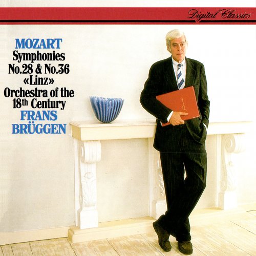 Orchestra of the 18th Century, Frans Brüggen - Mozart: Symphonies Nos. 28 & 36 (1991)