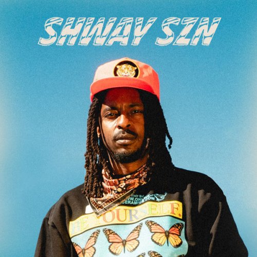 Shwayze - Shway SZN (2022)