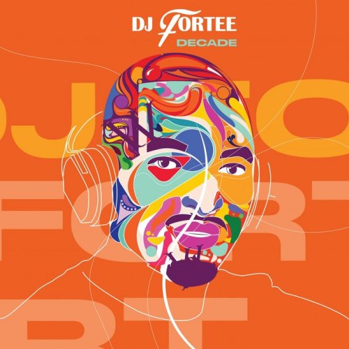 DJ Fortee - Decade (2022)