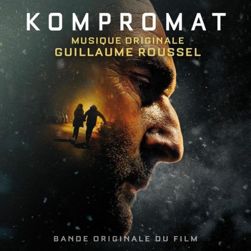 Guillaume Roussel - Kompromat (Bande originale du film) (2022) [Hi-Res]