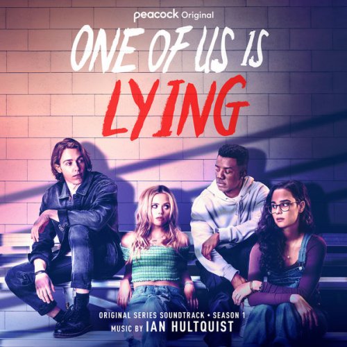 Ian Hultquist - One of Us is Lying: Season 1 (Original Series Soundtrack) (2022) [Hi-Res]