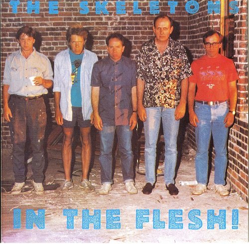 The Skeletons - In The Flesh (1990)