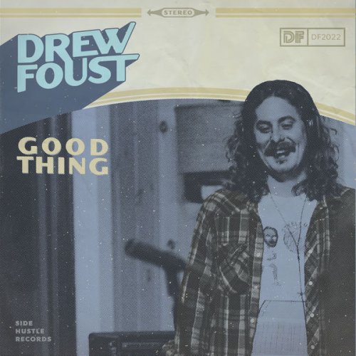 Drew Foust - Good Thing (2022) [Hi-Res]