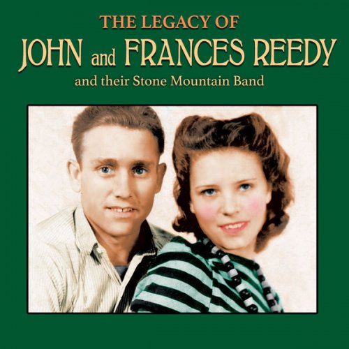 John and Frances Reedy and their Stone Mountain Band - The Legacy Of John and Frances Reedy and their Stone Mountain Band (2022)