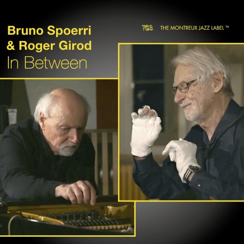 Bruno Spoerri & Roger Girod - In Between (2022)